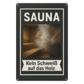 Sauna kein Schweiß Blechschild