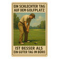 Schlechter Tag Golfplatz Blechschild
