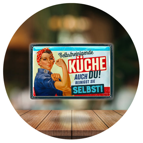 Blechschild Selbstreinigende Küche