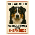 Sherpards Hier wache ich Blechschild