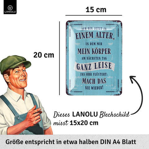 Blechschild Ich bin jetzt in einem Alter