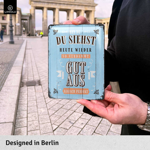Blechschild Du siehst gut aus
