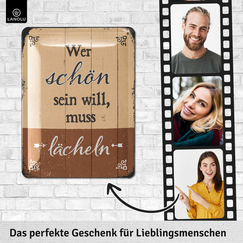 Blechschild Wer schön sein will, muss lächeln