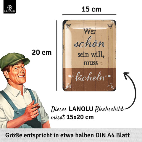 Blechschild Wer schön sein will, muss lächeln