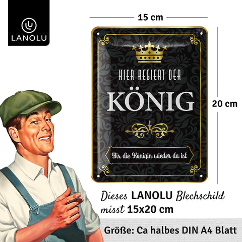 Blechschild Hier regiert der König