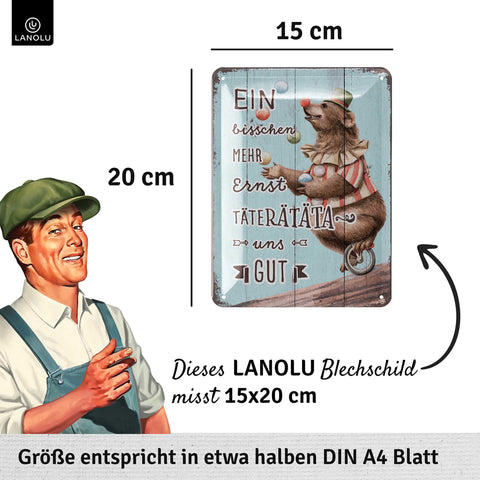 Blechschild Ernst tät uns gut