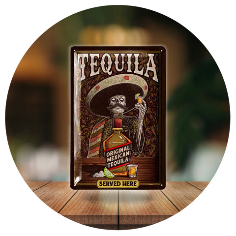 Blechschild Tequila Served here