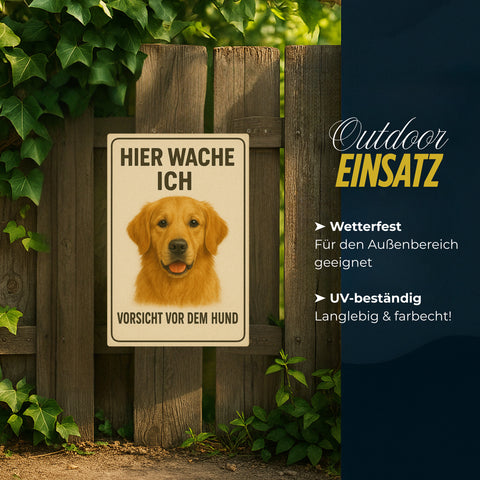 Golden Retriever Hier wache ich Blechschild