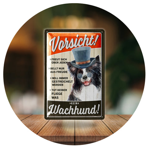 Blechschild Vorsicht kein Wachhund