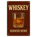 Whiskey Served Here Blechschild