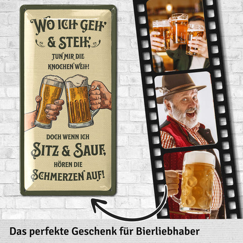 Blechschild Ich geh & steh