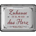 Blechschild Zuhause ist da