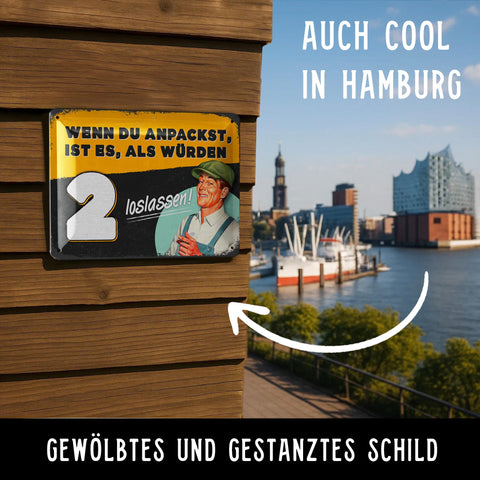LANOLU Blechschild Wenn du anpackst, ist es, als würden 2 loslassen! 15x20cm
