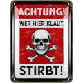 LANOLU Blechschild ACHTUNG! Wer hier klaut, stirbt! 15x20cm