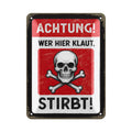 LANOLU Blechschild ACHTUNG! Wer hier klaut, stirbt! 15x20cm
