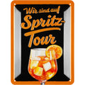 LANOLU Blechschild Wir sind auf Spritz Tour 15x20cm