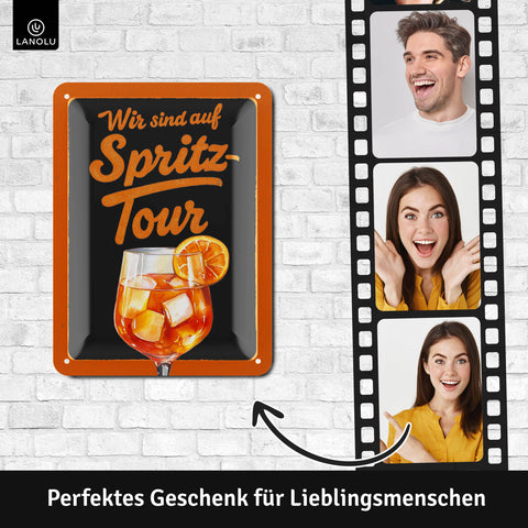 LANOLU Blechschild Wir sind auf Spritz Tour 15x20cm