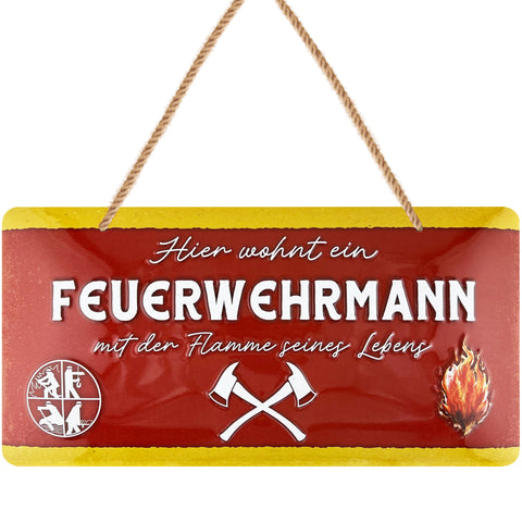 LANOLU Kordelschild Hier wohnt ein Feuerwehrmann mit der Flamme seines Lebens 16x32cm