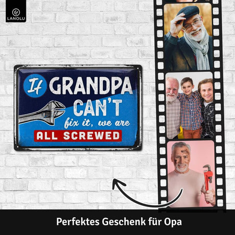 LANOLU Blechschild if Grandpa Cant Fix It 20x30cm