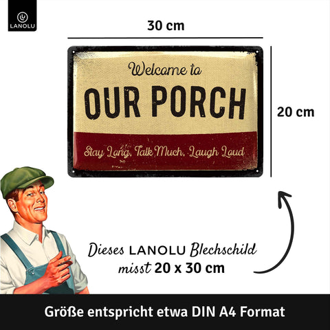 LANOLU Blechschild Our Porch 20x30cm