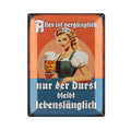 LANOLU Blechschild Nur der Durst bleibt 30x40cm