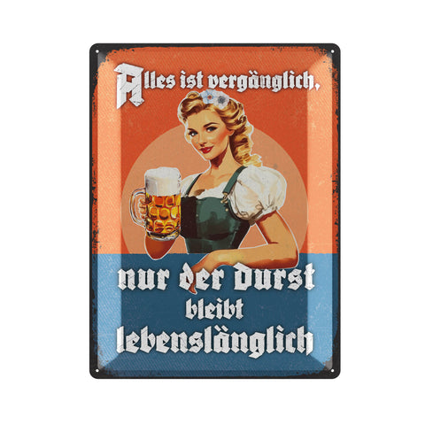 LANOLU Blechschild Nur der Durst bleibt 30x40cm