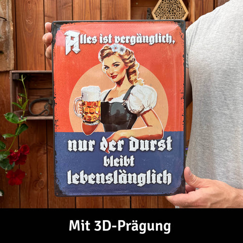 LANOLU Blechschild Nur der Durst bleibt 30x40cm