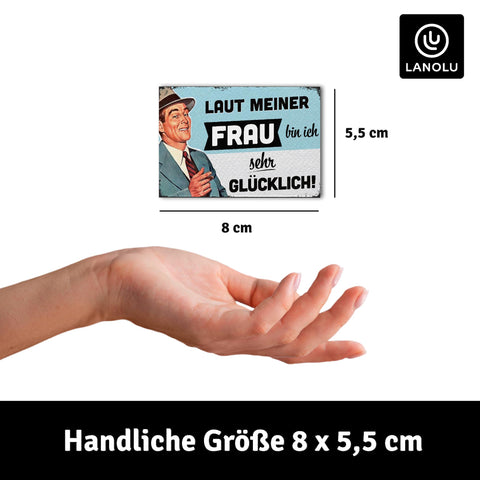 LANOLU Fotomagnet Laut meiner Frau glücklich - 8x5,5 cm
