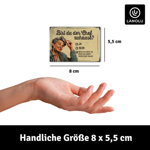 LANOLU Fotomagnet Bist Du der Chef zuhause? - 8x5,5 cm