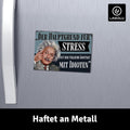 LANOLU Fotomagnet "Der Hauptgrund für Stress" - 8 x 5,5 cm