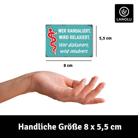 LANOLU Fotomagnet Wer randaliert wird relaxiert 8 x 5,5 cm