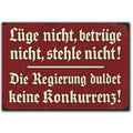 LANOLU Fotomagnet Lüge nicht betrüge nicht, die Regierung duldet keine Konkurrenz 8 x 5,5 cm