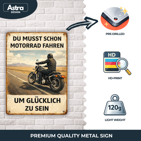 Blechschild 30x20 cm – Motorrad Spruch Du musst schon Motorrad fahren