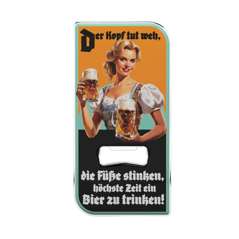 LANOLU Magnet Flaschenöffner Kopf tut weh die Füße stinken