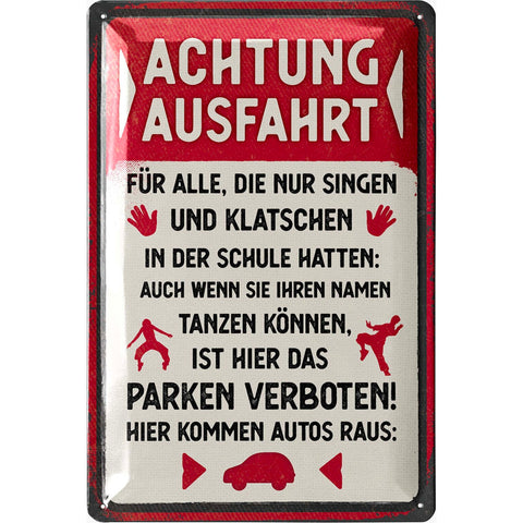 Blechschild Achtung Ausfahrt