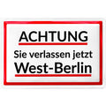 Blechschild West Berlin verlassen