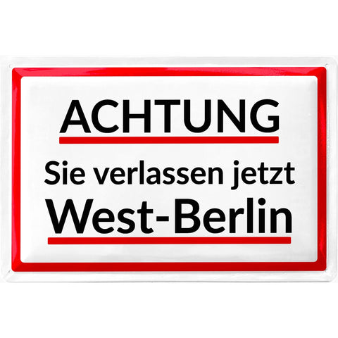 Blechschild West Berlin verlassen