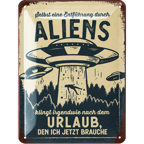 Blechschild Aliens Urlaub