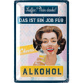 Blechschild Job für Alkohol mit Frau