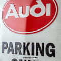 Audi - Parking Only Blechschild