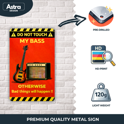 Blechschild 20x30cm – Do Not Touch My Bass Warnschild