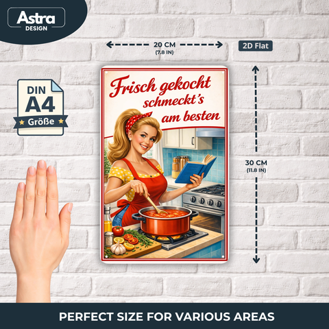 Blechschild 20x30cm – Frisch gekocht schmeckt’s am besten Retro Küche