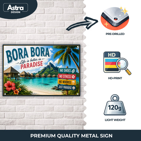 Blechschild 20x30cm – Bora Bora Life is Better in Paradise