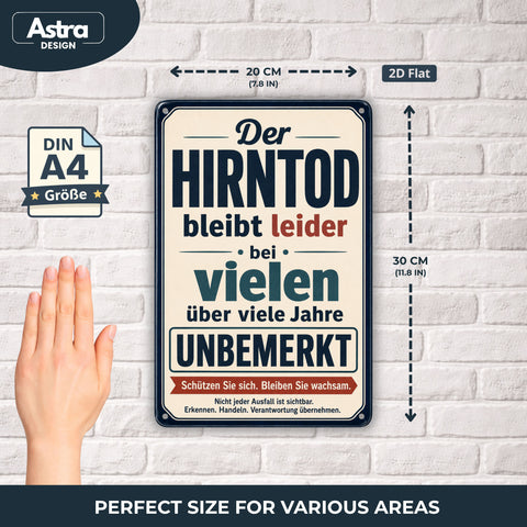 Blechschild 20x30cm – Hirntod Spruchschild