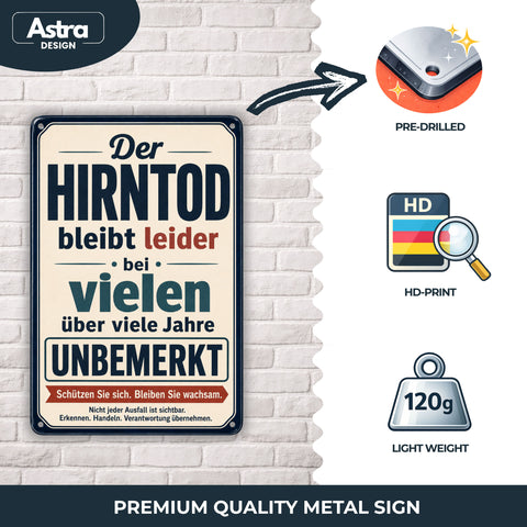 Blechschild 20x30cm – Hirntod Spruchschild