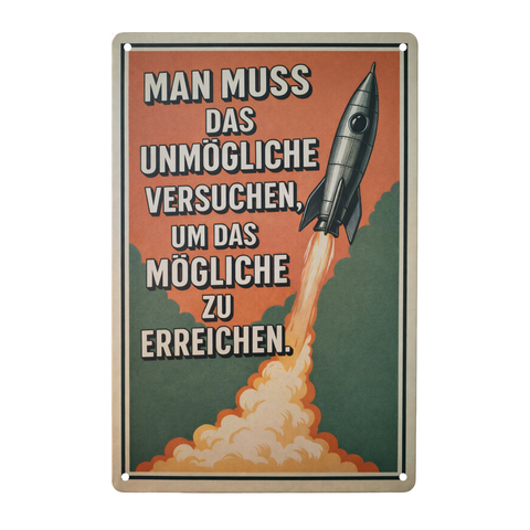 Blechschild das unmoegliche moeglich machen