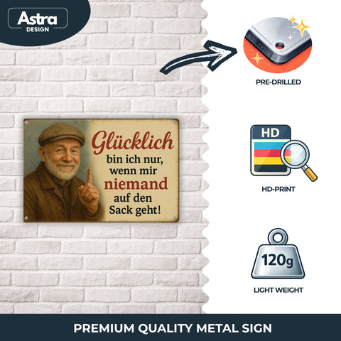 Blechschild 20x30cm – Glücklich bin ich nur wenn mir niemand auf den Sack geht