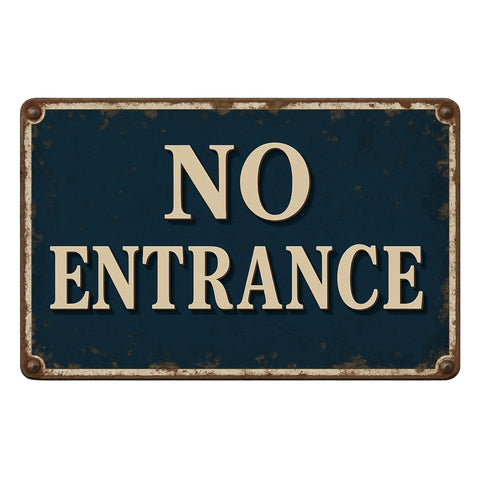 No Entrance Blechschild