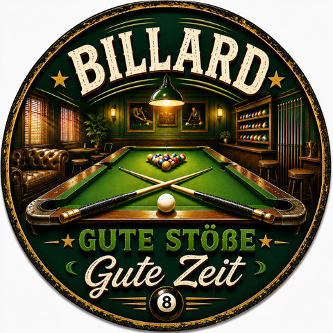 Blechschild Rund 30cm – Billard Gute Stöße Gute Zeit Retro Deko