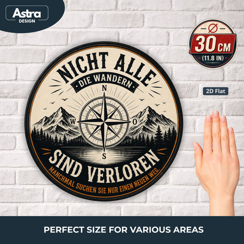 Blechschild Rund 30cm – Nicht alle die wandern sind verloren Kompass Deko